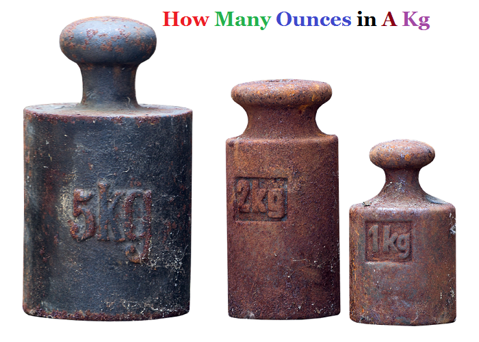 How Many Ounces In A Kg Kilo And Kilogram How Many Ounces In A Kg With Full Detail